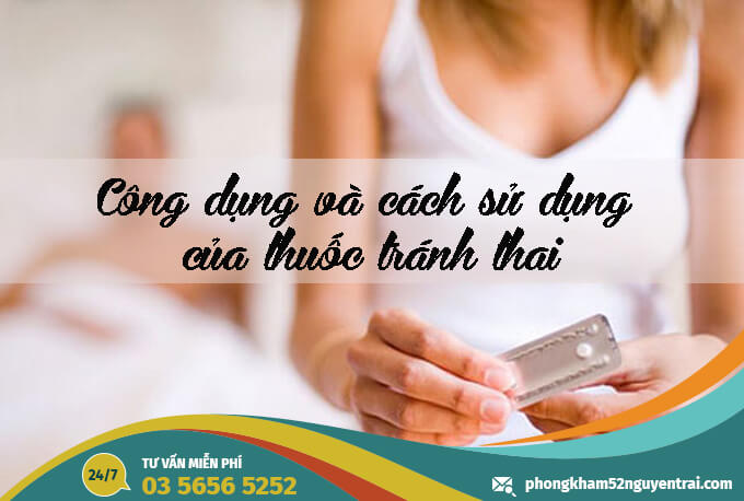Công dụng và cách sử dụng của thuốc tránh thai