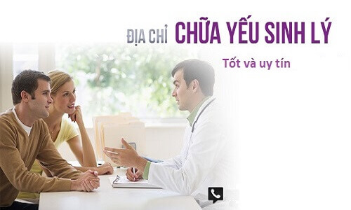 Điều trị yếu sinh lý ở đâu uy tín,