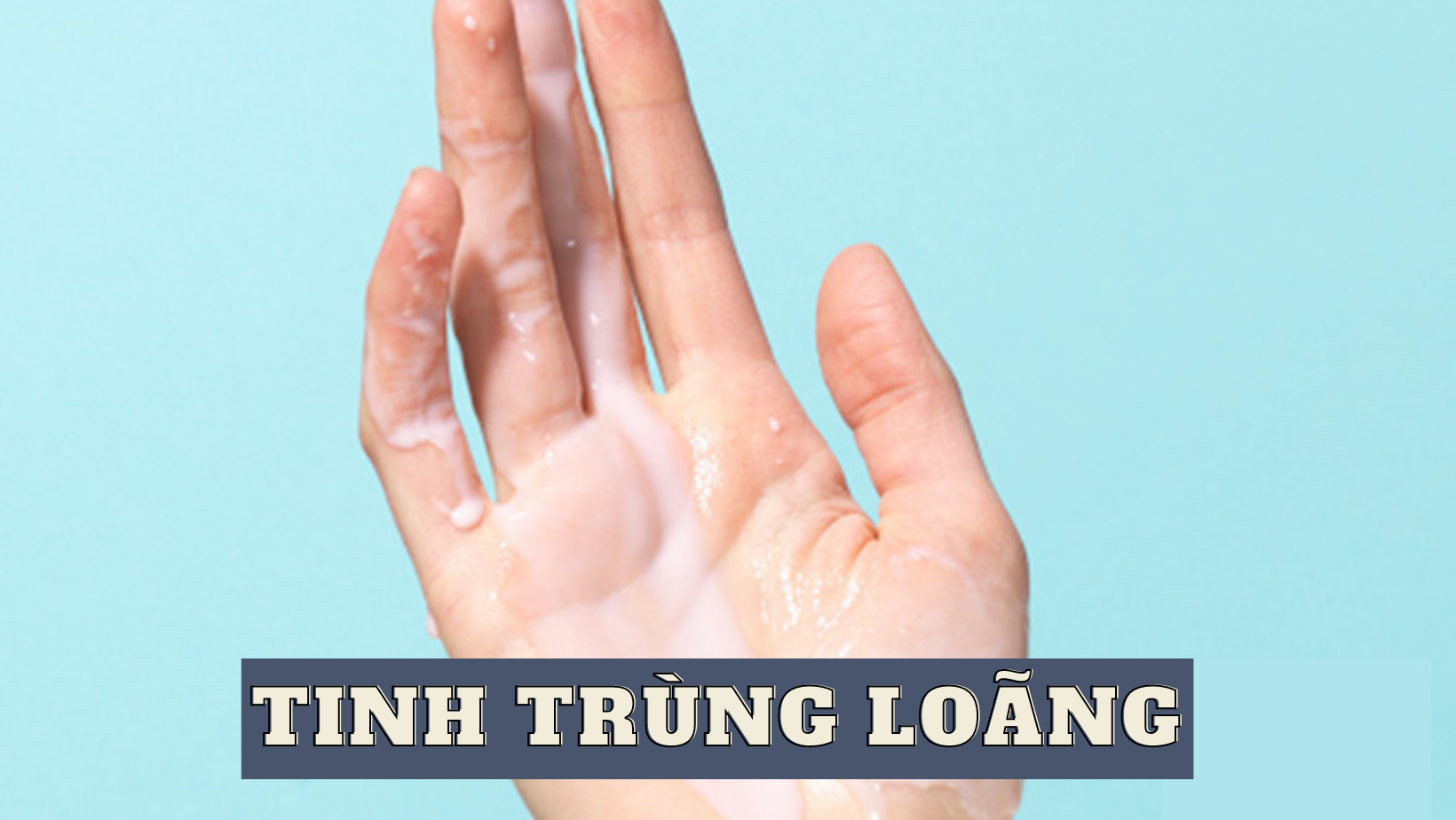 Tinh trùng loãng