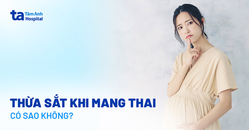 thừa sắt khi mang thai