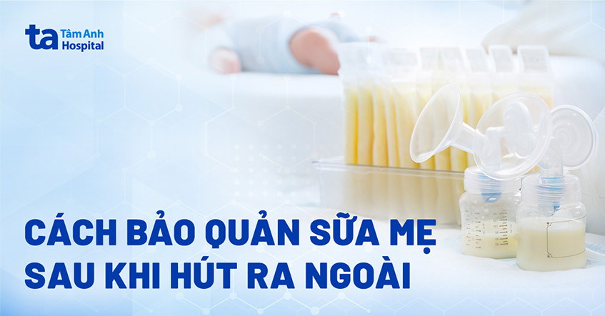 cách bảo quản sữa mẹ