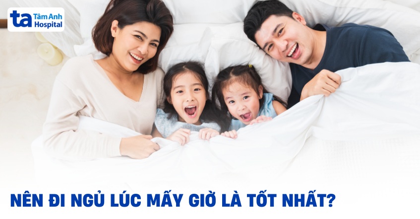 nên đi ngủ lúc mấy giờ là tốt nhất