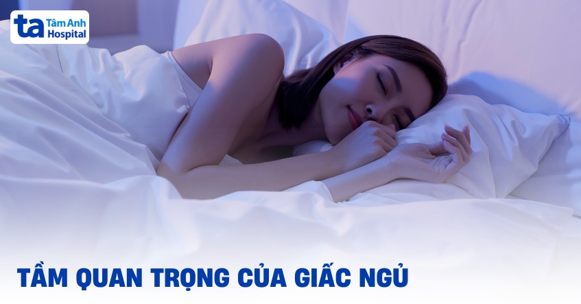 tầm quan trọng của giấc ngủ