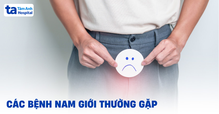 các bệnh nam giới thường gặp