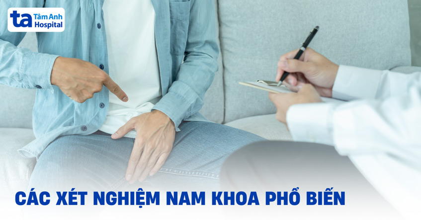 các xét nghiệm nam khoa