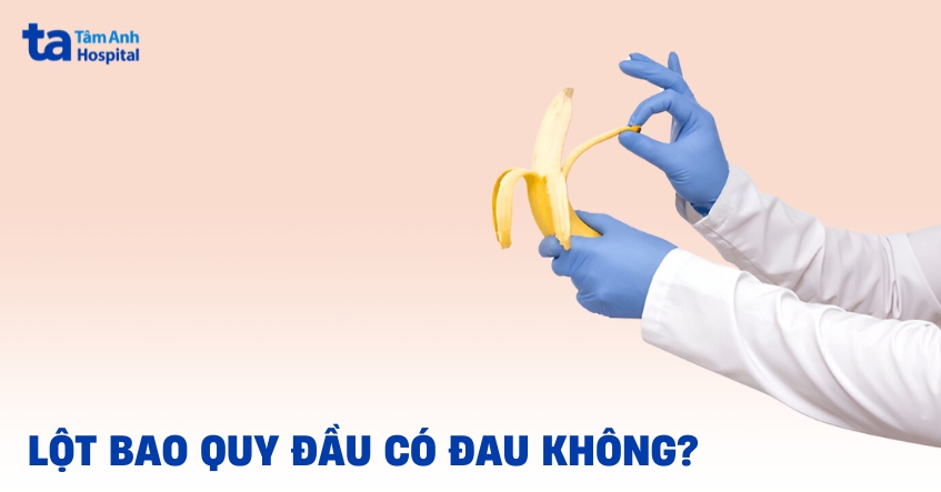 lột bao quy đầu bao lâu hết đau