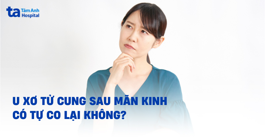 U xơ tử cung sau mãn kinh