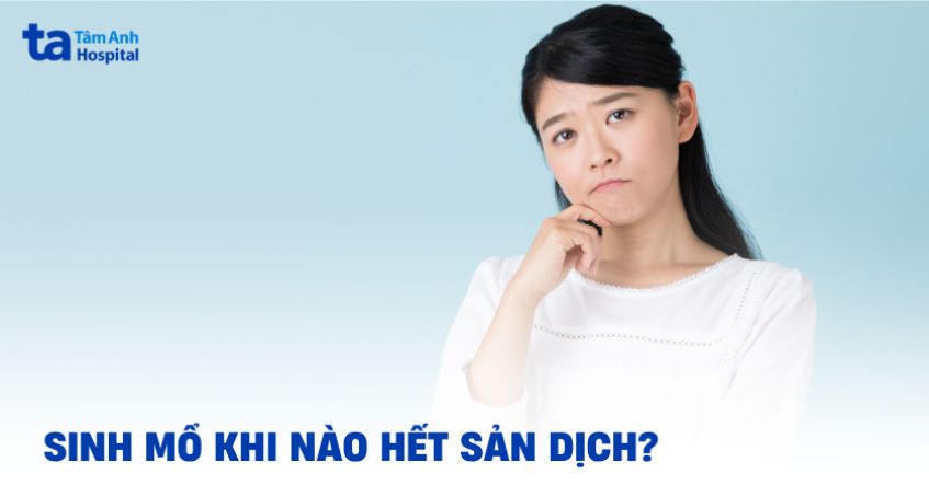sinh mổ khi nào hết sản dịch